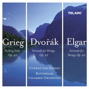 Download track Elgar: Serenade For Strings In E Minor, Op. 20: I. Allegro Piacevole Conrad Van Alphen, Rotterdam Chamber Orchestra