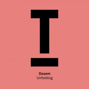 Download track Unfolding Original Mix Dosem