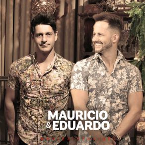 Download track Passado E Presente (Ao Vivo) Mauricio & Eduardo