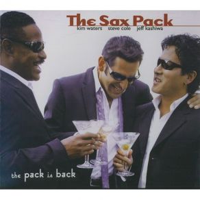 Download track The Pack Is Back Jeff Kashiwa, Kim Waters, Steve Cole