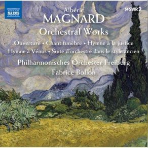 Download track 01. Overture In A Major, Op. 10 Albéric Magnard