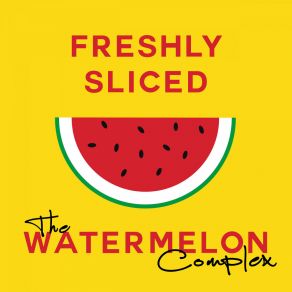 Download track Honey Dew The Watermelon Complex