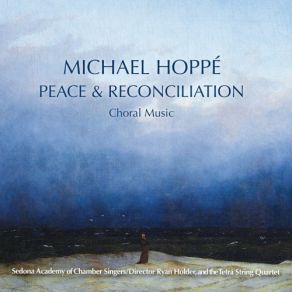 Download track In Paradisum Michael Hoppé, Tetra String Quartet, Sedona Academy Of Chamber Singers