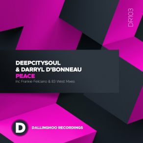 Download track Peace (Danny Clark Mix) Darryl D'BonneauDanny Clark