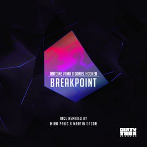 Download track Breakpoint (Martin Dacar Remix) Daniel HookerMartin Dacar