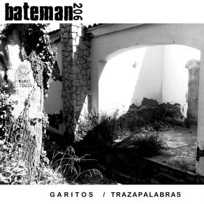 Download track Garitos Bateman206Pemi Rovirosa, Artur Torres