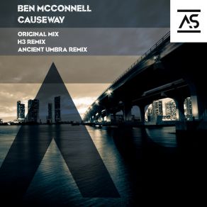 Download track Causeway (Ancient Umbra Extended Remix) Ben McconnellAncient Umbra