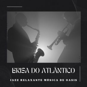 Download track Ambiente Clube Noir Jazz Relaxante Música De Oasis