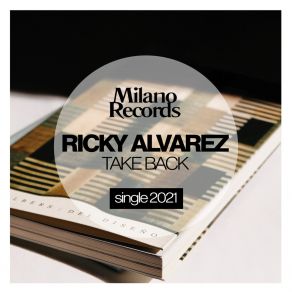 Download track Take Back (Dub Mix) Ricky Alvarez