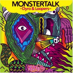 Download track Monster Talk (Original Mix) Dyro, Looper