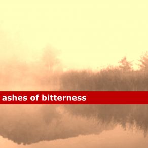 Download track Ashes Of Bitterness Christophe Frutuoso