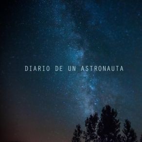 Download track Diario De Un Astronauta Jose Calleja