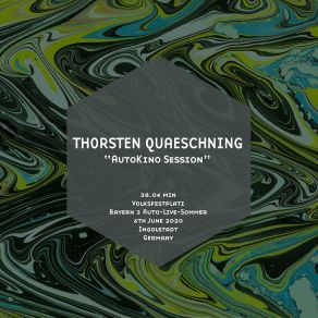 Download track Autokino Session, Pt. 3 Thorsten Quaeschning