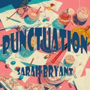 Download track Punctuation Sarah Bryant