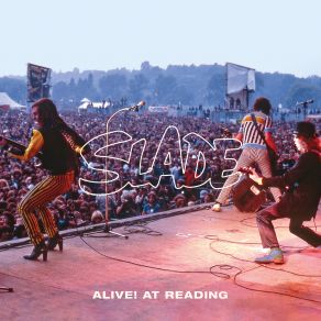 Download track (Medley) Somethin' Else, Pistol Packin' Mama, Instrumental Jam, Keep It Rockin' (Alive! At Reading; Live) SladeAlive, Medley