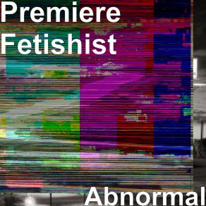 Download track Interlude Premiere Fetishist