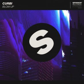 Download track Blow Up (Extended Mix) Curbi