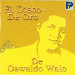 Download track Historia De Un Amor Oswaldo Walo