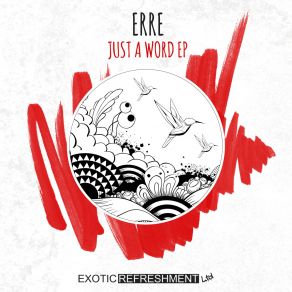 Download track Just A Word (Franz Alice Stern Remix) Erre