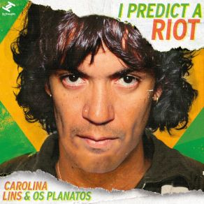 Download track I Predict A Riot (Instrumental) Carolina Lins