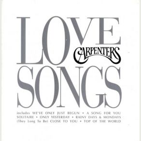 Download track All You Get From Love Is A Love Song Carpenters