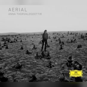 Download track Thorvaldsdottir: Aeriality Anna Thorvaldsdottir