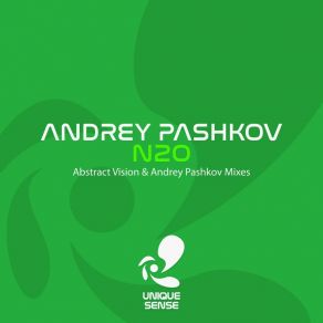 Download track N2O (Abstract Vision & Andrey Pashkov Extended Remix) Abstract Vision, Andrey Pashkov