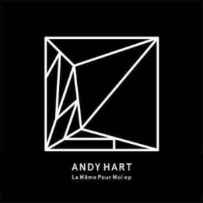 Download track The Same For Me Andy Hart