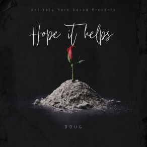 Download track Hope It Helps D. O. U. G.