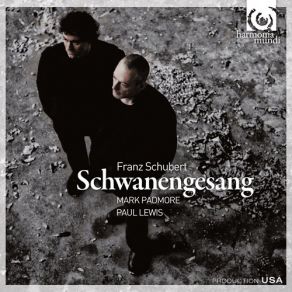 Download track Schubert - Schwanengesang, D. 957 - IV. Standchen Paul Lewis, Mark Padmore, Richard Watkins