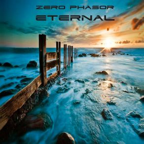 Download track Eternal (Original Mix) Zero Phasor