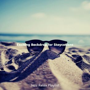 Download track Entertaining Moods For Holidays Jazz Relax Playlist