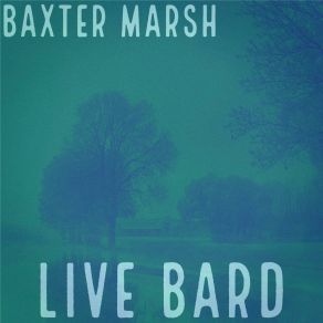 Download track Robust Baxter Marsh