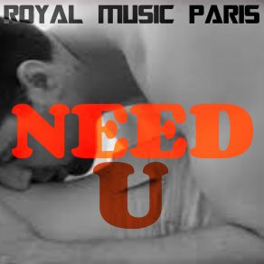 Download track Make You Love Me (Original Mix) Royal Music Paris