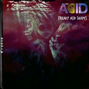 Download track Freakin Out Over A Broken Trip (Interlude) Mr. Acid