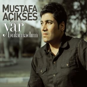 Download track Takmıyorum Seni' Mustafa Açıkses