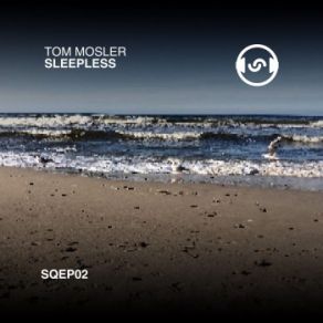 Download track Sleepless Tom Mosler