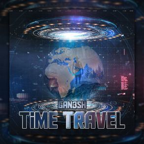 Download track Time Travel Gan3sh