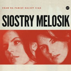 Download track Znam Na Pamięć Dalszy Ciąg Siostry Melosik