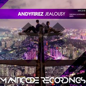 Download track Jealousy (Extended Mix) AndyFirez