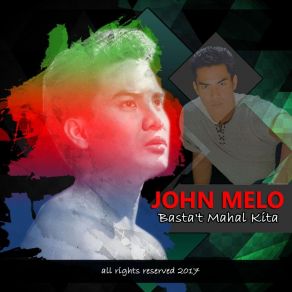 Download track Basta't Mahal Kita John Melo