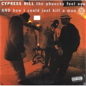 Download track The Phuncky Feel One (Extended Version) Cypress Hill