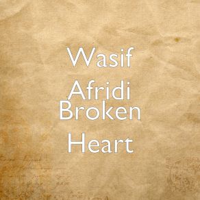 Download track Why I Miss You WASIF AFRIDI