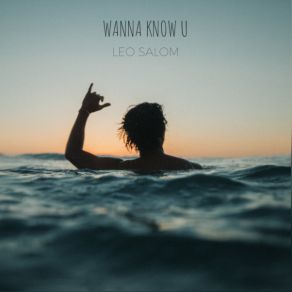 Download track Wanna Know U (Extended Mix) Leo Salom