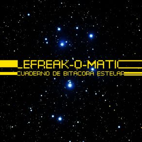 Download track La Oblicuidad De La Eclíptica LeFreak-O-Matic