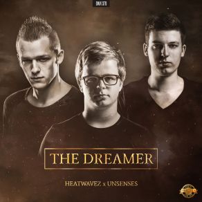 Download track The Dreamer Heatwavez, Unsenses