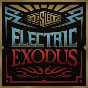 Download track Electric Exodus 20 LB. Sledge