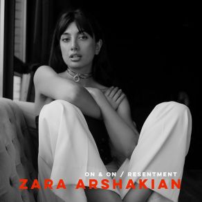 Download track Resentment Zara Arshakian