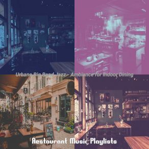 Download track Easy Moods For Quick Service Restaurants Restaurant Music Playlists