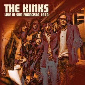 Download track A Long Way From Home (Live- Fillmore West 30 Nov 1970 KSAN-FM Broadcast) The Kinks